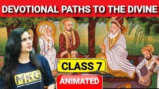Devotional paths to the divine class 7 history chapter 6Animated  UPSCSSC