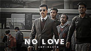 ASPIRANTS - NO LOVE EDIT  UPSC EDIT  Aspirants Edit  Shubh Song Edit