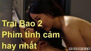 Trai Bao 2 - The Gigolo 2 Full HD Phim Tâm Lý Yêu Nhau Phần 2