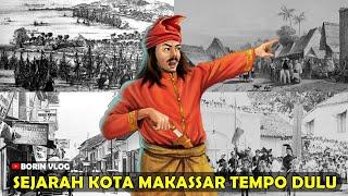Sejarah Kota Makassar Tempo Dulu -  Asal Usul Nama Makassar Dulu Ujung Pandang