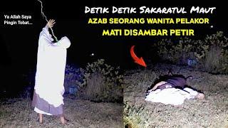  Detik Detik Sakaratul Maut Seorang Pelakor Mati Disambar Petir