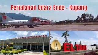 PERJALANAN UDARA DARI BANDARA ENDE KE BANDARA ELTARI KUPANG