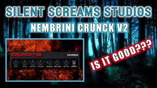 Nembrini Crunck V2 High Gain Plugin VST Walk-Through Silent Screams Studios