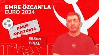 Milli Takım Değerlendirmesi  Türkiye Avusturya İngiltere İspanya  Emre Özcanla EURO 2024 #3