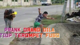 prank orang gila terompet truck