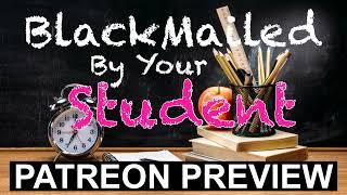 ASMR Roleplay Professor Blackmailed By Bratty Student PATREON PREVIEW ALL Tiers