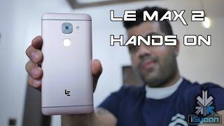 LeEco Le Max 2 6 GB + 64 GB LeTV Hands On First Look - iGyaan