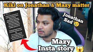Kiki OP Reply To Mazy Insta Story    Mazy Vs Jonathan Controversy  Mazy  Jonathan