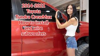 2014 2021 Toyota Tundra CrewMax - How to install subwoofers and wire for 1 ohm load