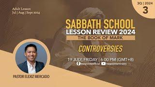 CONTROVERSIES  Sabbath School Lesson 3  3Q 2024