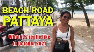 Pattaya Beach Road. What its Really Like in October 2021