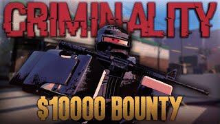 Criminality - 10000 Bounty