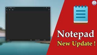 Notepad New Update windows 11 2022