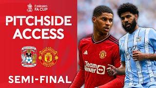 Pitchside Access  Coventry City v Manchester United  Semi-Final  Emirates FA Cup 2023-24