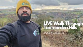Live Walk Through Todmorden. West Yorkshire Hills