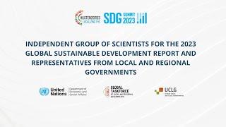 Independent Group of Scientists for 2023 GSDR & Representatives from Local and Regional Governments