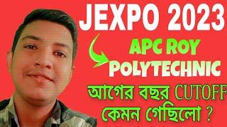 APC Roy Polytechnic 2022 cutoff  jexpo college cutoff