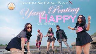 Dj Yang Penting Happy - Syahiba Saufa ft RapX Suka suka nyanyi dipinggir jalan Official MV