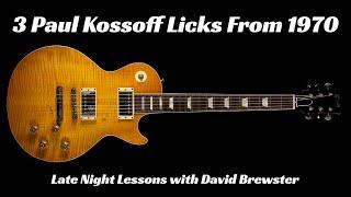 3 Paul Kossoff Licks From 1970