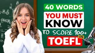 Ace TOEFL Score 100+ with These 40 MUST-KNOW Words  Vocabulary Series Ep. 3 - Biology