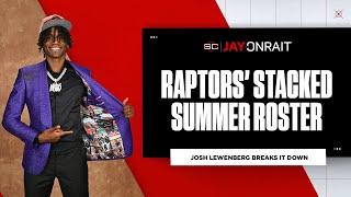 ‘By NBA Summer League standards the Raptors roster is stacked’ Lewenberg  Jay On SC