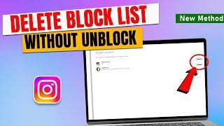 How to Delete Instagram Block List without Unblock 2024 PC & Laptop