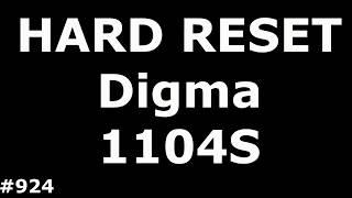 Resetting the Digma Optima 1104S 3G Hard Reset Digma 1104S 3G