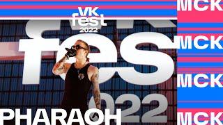 PHARAOH  VK Fest 2022 в Москве