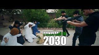 Pakistan In 2030 By Our Vines & Rakx Production 2018 New