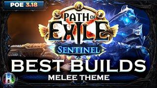 PoE Sentinel 3.18 - Best Builds Melee Theme - Path of Exile - PoE Builds