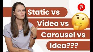 What Are Pinterest Idea Pins Static Pins Video Pins and Carousel Pins +When to Use Each