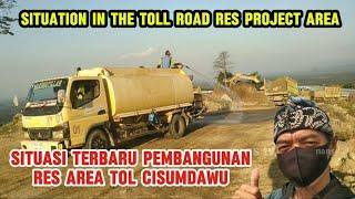 UPDATE ⁉️LOKASI PEMBANGUNAN RES AREA TOL CISUMDAWUSITUATION IN THE TOLL ROAD RES PROJECT AREA