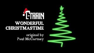 Paul McCartney - Wonderful Christmastime L-Train remix