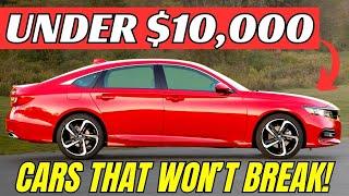 Cheap Reliable Cars - That You Can Still Buy For Under $10000 in 2024