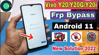 Vivo Y20Y20GY20AY20iY20S FRP Bypass Android 11  New Solution 2022  Without Pc 