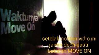 Motivasi untuk yang susah MOVE ON