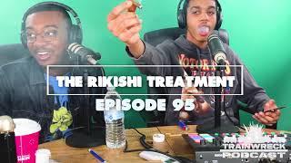 The Rikishi Treatment Trainwreck Podcast Episode 95 feat. RaRa