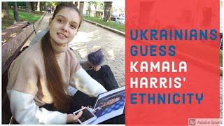 Ukrainians guess Kamala Harriss ethnicity. European or African?