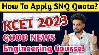 KCET 2023 - What Is SNQ Quota?  How To Apply For SNQ Quota KCET 2023?  KCET Counselling 2023