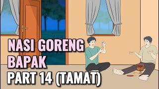 NASI GORENG BAPAK PART 14 TAMAT - Animasi Sekolah