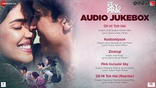 The Sky Is Pink - Full Movie Audio Jukebox  Priyanka Chopra Jonas & Farhan Akhtar  Pritam  Gulzar