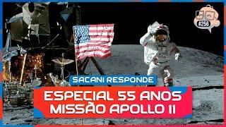 SACANI RESPONDE ESPECIAL 55 ANOS MISSÃO APOLLO 11 - Ciência Sem Fim #256