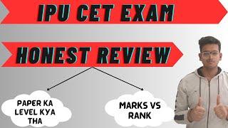 Honest Review of Todays IPU CET Exam 2023