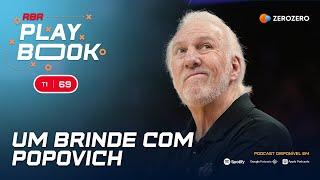 RBR Playbook #69  Um brinde com Popovich