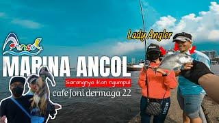 SARANG IKAN  Mancing di ancol dermaga 22 marina TERBARU 2022  ngomset ikan satu coolbox PENUH