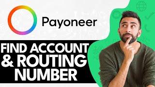 How To Find Payoneer Account Number & Routing Number 2024 Updated Way