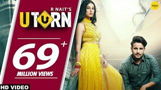 R NAIT  U Turn Official Video  Ft. Shipra Goyal  Jeona & Jogi  Punjabi Song