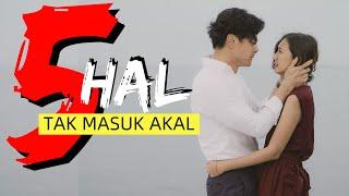 HAL TAK MASUK AKAL DI FILM YANG HILANG DALAM CINTA  REZA RAHADIAN  ANYA GERALDIN  SHEiLA DARA