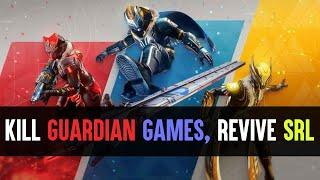 Destiny 2 Guardian Games Needs To Go And SRL Should Take Its Place