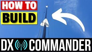 Ultimate Guide - How to Build a DX Commander 2022